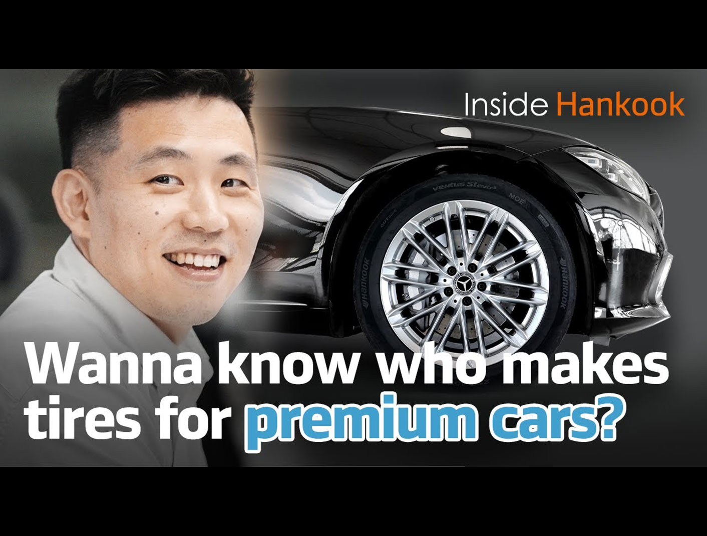 Wanna know who makes tires for premium cars? | Inside Hankook | Hankook Tire
